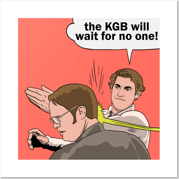 the KGB will wait for no one Wall Art by MarianoSan